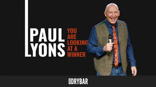 Paul Lyons: You Are Looking at a Winner still