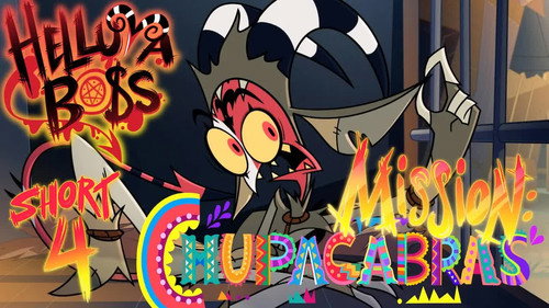 undefined Season 0 Episode 6 - Helluva Shorts 4 - Mission: Chupacabras