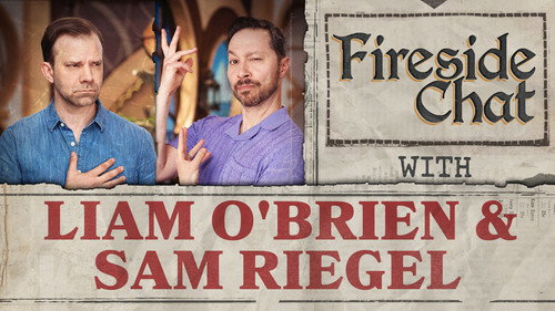 Fireside Chat LIVE With Liam O'Brien & Sam Riegel – May 2026 still