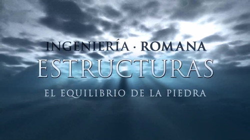 Roman Engineering Season 1 Episode 7 - Structures - The Equilibrium of Stone