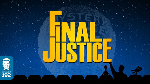Mystery Science Theater 3000 Season 10 Episode 7 - Final Justice