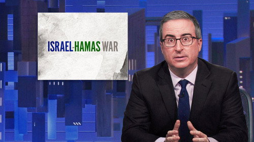 Last Week Tonight with John Oliver Season 10 Episode 17 - November 12, 2023: Israel-Hamas War