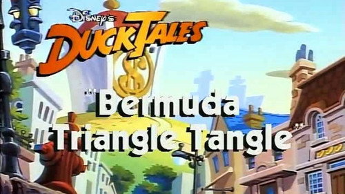 DuckTales Season 1 Episode 31 - Bermuda Triangle Tangle