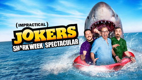 Shark Week Season 35 Episode 7 - Impractical Jokers: Shark Week Spectacular