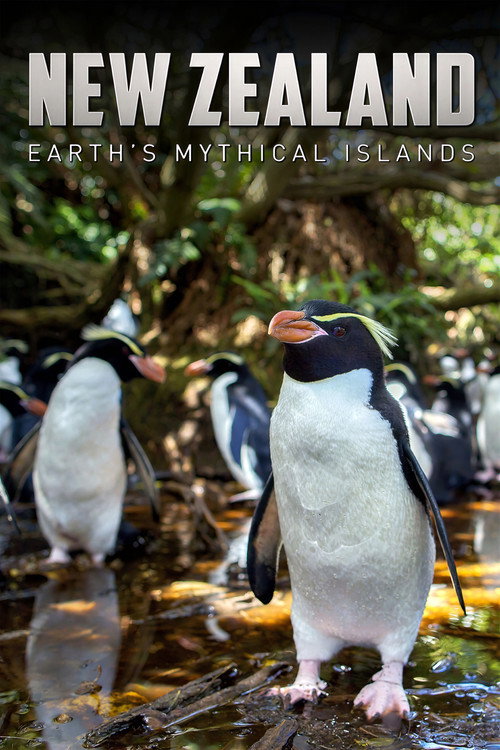 New Zealand: Earth's Mythical Islands poster