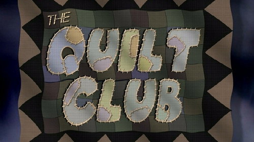 undefined Season 3 Episode 23 - The Quilt Club