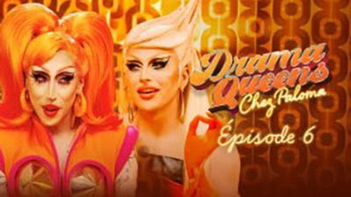Drama Queens, Chez Paloma Season 1 Episode 6 - Episode 6