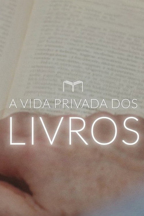 A Vida Privada dos Livros poster