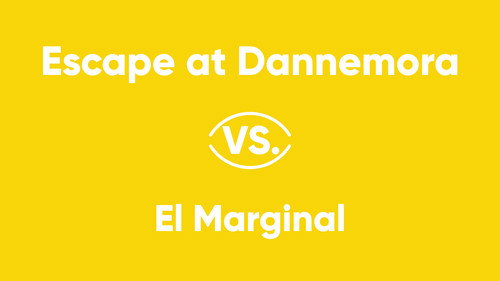 V Series Season 1 Episode 9 - Escape at Dannemora vs. El Marginal