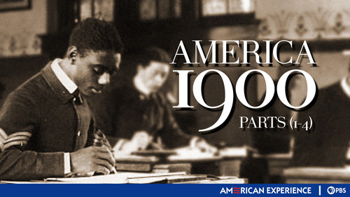 American Experience Season 11 Episode 1 - America 1900