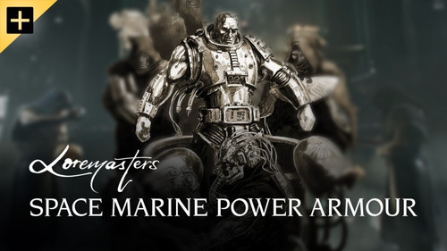 Loremasters Season 1 Episode 13 - Space Marine Power Armour
