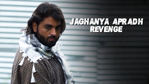 Jaghanya Apradh Season 1 Episode 16 - Revenge