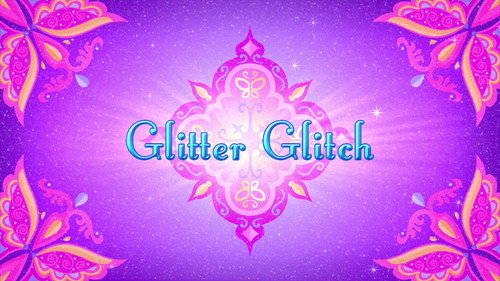 Glitter Glitch! still