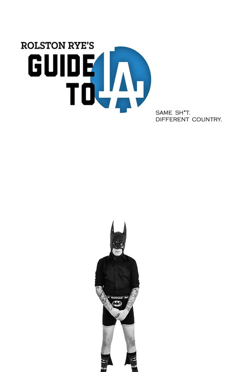 Rolston Rye's Guide to LA poster