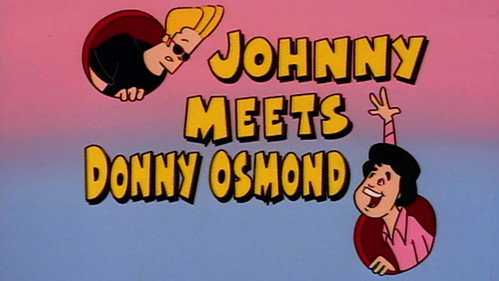 Johnny Bravo Season 1 Episode 38 - Johnny Meets Donny Osmond