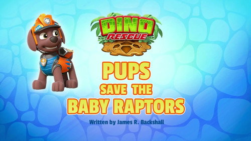 Dino Rescue: Pups Save the Baby Raptors still
