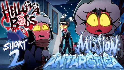 undefined Season 0 Episode 4 - Helluva Shorts 2 - Mission: Antarctica