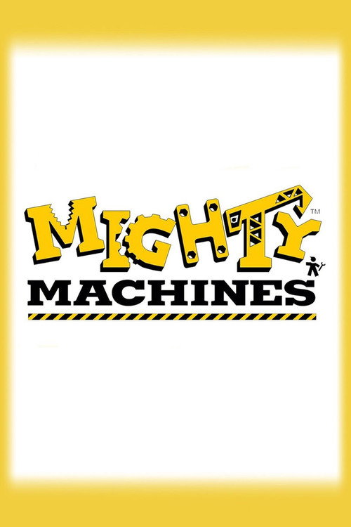 Mighty Machines poster
