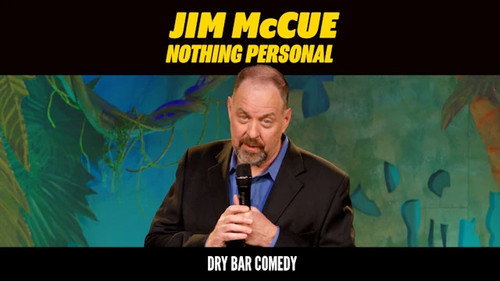 Dry Bar Comedy Season 3 Episode 32 - Jim McCue: Nothing Personal