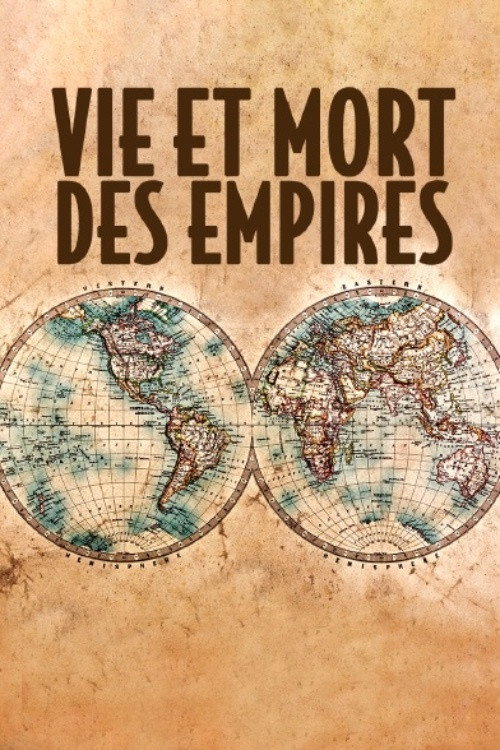 Vie et mort des empires poster