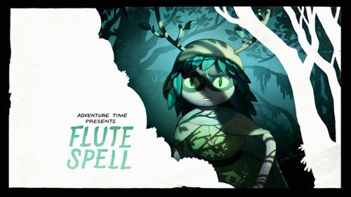 Adventure Time Season 7 Episode 25 - Flute Spell