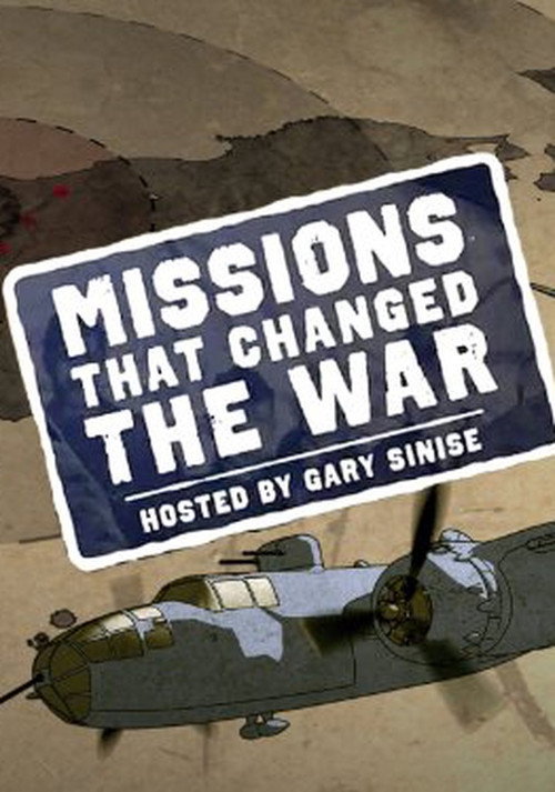 Missions That Changed the War poster