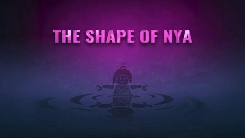 Ninjago: Masters of Spinjitzu Season 16 Episode 3 - The Shape of Nya
