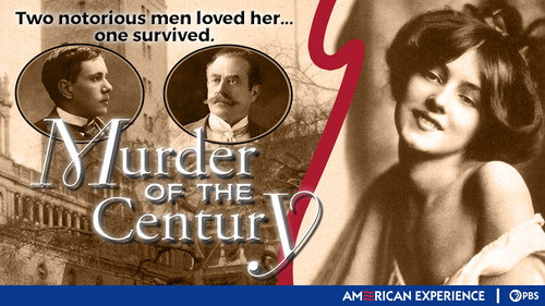 American Experience Season 8 Episode 1 - Murder of the Century