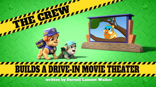 Rubble & Crew Season 1 Episode 16 - The Crew Builds a Drive-In Movie Theater