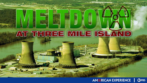 American Experience Season 11 Episode 6 - Meltdown at Three Mile Island