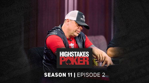 High Stakes Poker Season 11 Episode 2 - Episode 2