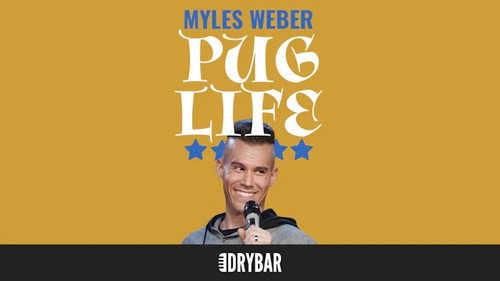 Myles Weber: Pug Life still