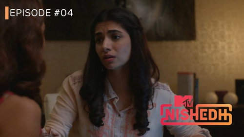 MTV Nishedh Season 1 Episode 4 - Aastha'S New Approach To Life!