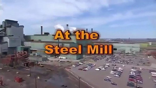 Mighty Machines Season 3 Episode 5 - At the Steel Mill