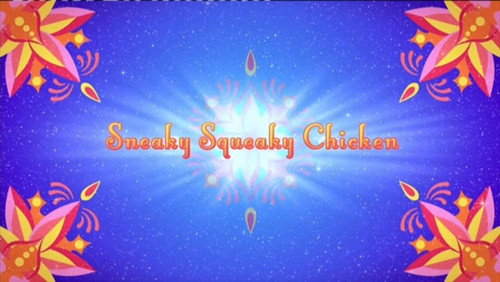 Sneaky Squeaky Chicken still