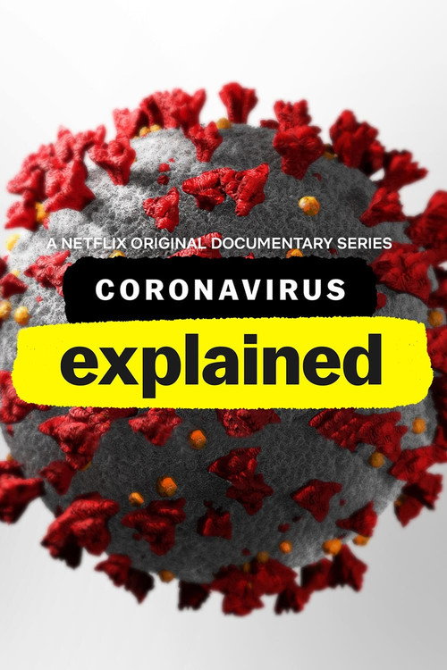 Coronavirus, Explained poster