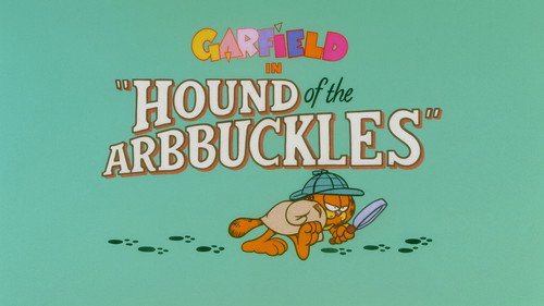 Garfield and Friends Season 3 Episode 25 - The Hound of the Arbuckles