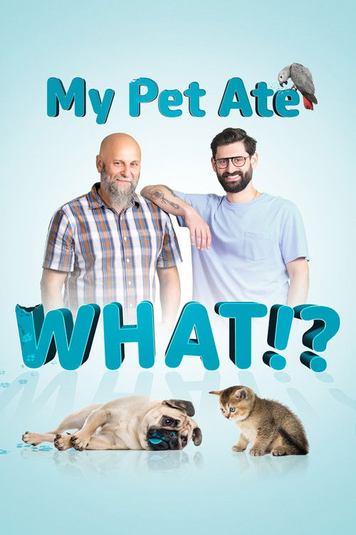 My Pet Ate What!? poster