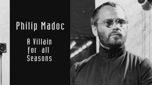 Philip Madoc: A Villain for all Seasons still