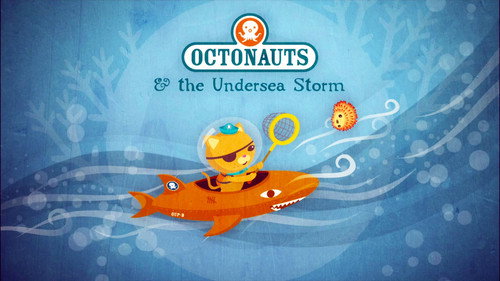 Octonauts Season 1 Episode 1 - The Undersea Storm