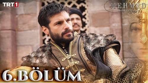 Mehmed: Sultan of Conquests Season 1 Episode 6 - Bölüm 6