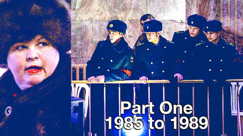 Russia 1985-1999: TraumaZone Season 1 Episode 1 - Part One - 1985 to 1989