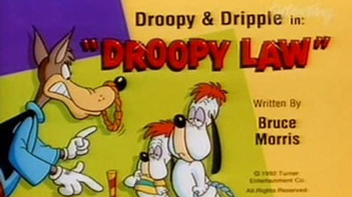 Droopy Law still