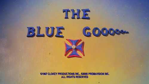 The Blue Gooooooo still