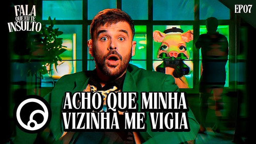 Fala Que Eu Te Insulto Season 1 Episode 7 - Episode 7