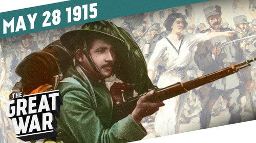The Great War Season 2 Episode 22 - The New Alpine Front - Italy Joins World War 1 - Week 44