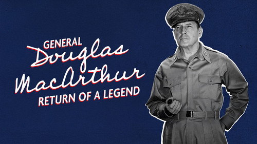 Biography Season 20 Episode 2 - General Douglas MacArthur: The Return of a Legend