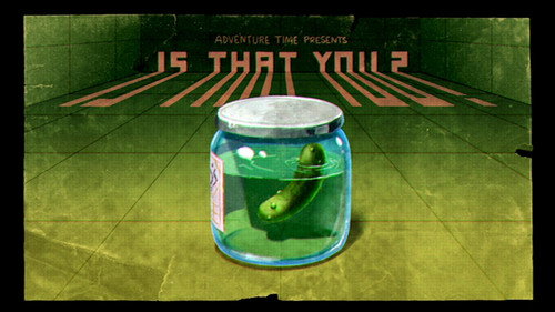 Adventure Time Season 6 Episode 19 - Is That You?