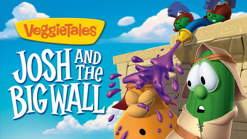 VeggieTales Season 1 Episode 9 - Josh and the Big Wall!