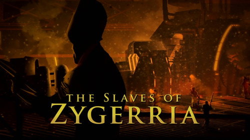 The Slaves of Zygerria still